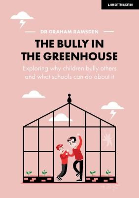 Front Cover Of The Bully In The Greenhouse