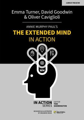 Front Cover Of Annie Murphy Paul'S The Extended Mind In Action