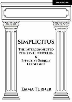 Front Cover Of Simplicitus: The Interconnected Primary Curriculum
