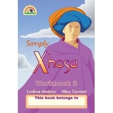 SIMPLY XHOSA WORKBOOK 2 (TRUMPETER)
