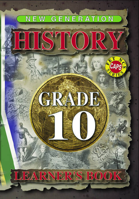 New Generation History: Gr 10: Learner's Book