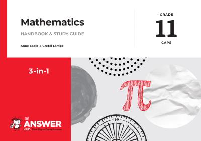 The Answer Series Grade 11 Mathematics 3-in-1 (Optional)