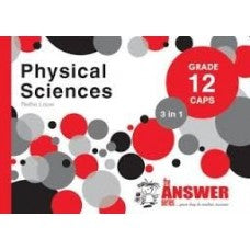PHYSICAL SCIENCES GRADE 12 "3 IN 1"