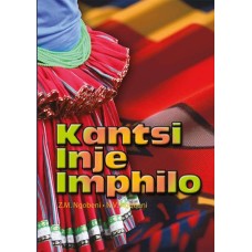 SISWATI (HL) GRADE 8 NOVEL - KANTSI INJE IMPHILO