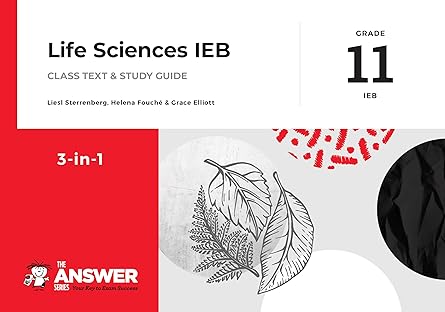 The Answer Series Grade 11 life sciences 3 in 1 IEB study guide