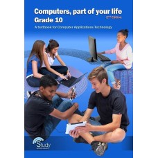 COMPUTER PART OF YOUR LIFE GR10 CAT LEARNER'S BOOK (3RD EDITION) CAPS 2024