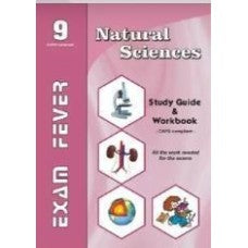 EXAM FEVER: NATURAL SCIENCES GR9 STUDY GUIDE & WORKBOOK (1 BOOK) CAPS COMPLIANT