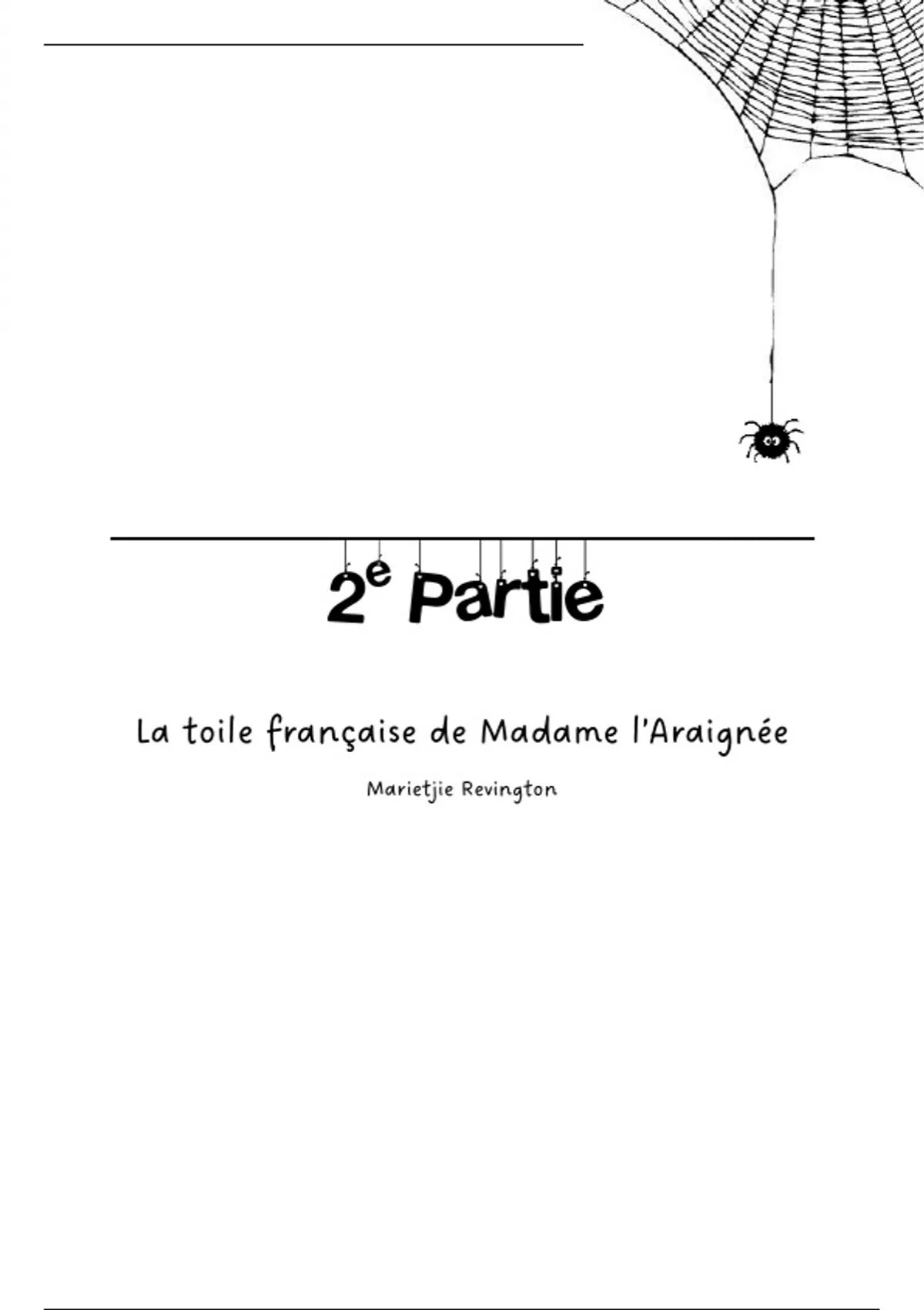 La toile française de Madame l’Araignée by Marietjie Revington