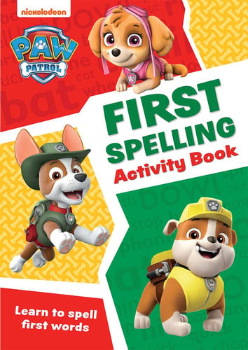 Front Cover Of Paw Patrol First Spelling Activity Bk