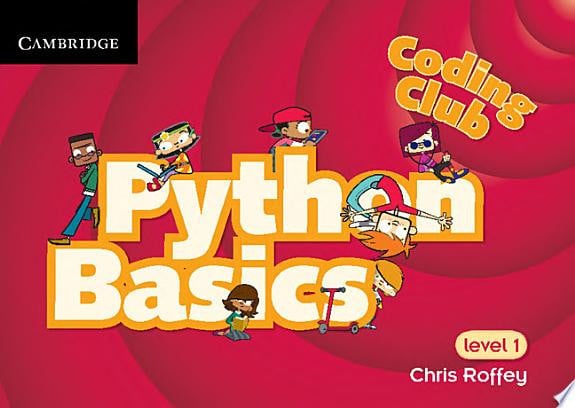Front Cover Of Coding Club Python: Basics (Level 1)