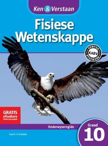 Front Cover Of Ken & Verstaan Fisiese Wetenskappe Onderwysersgids Graad 10