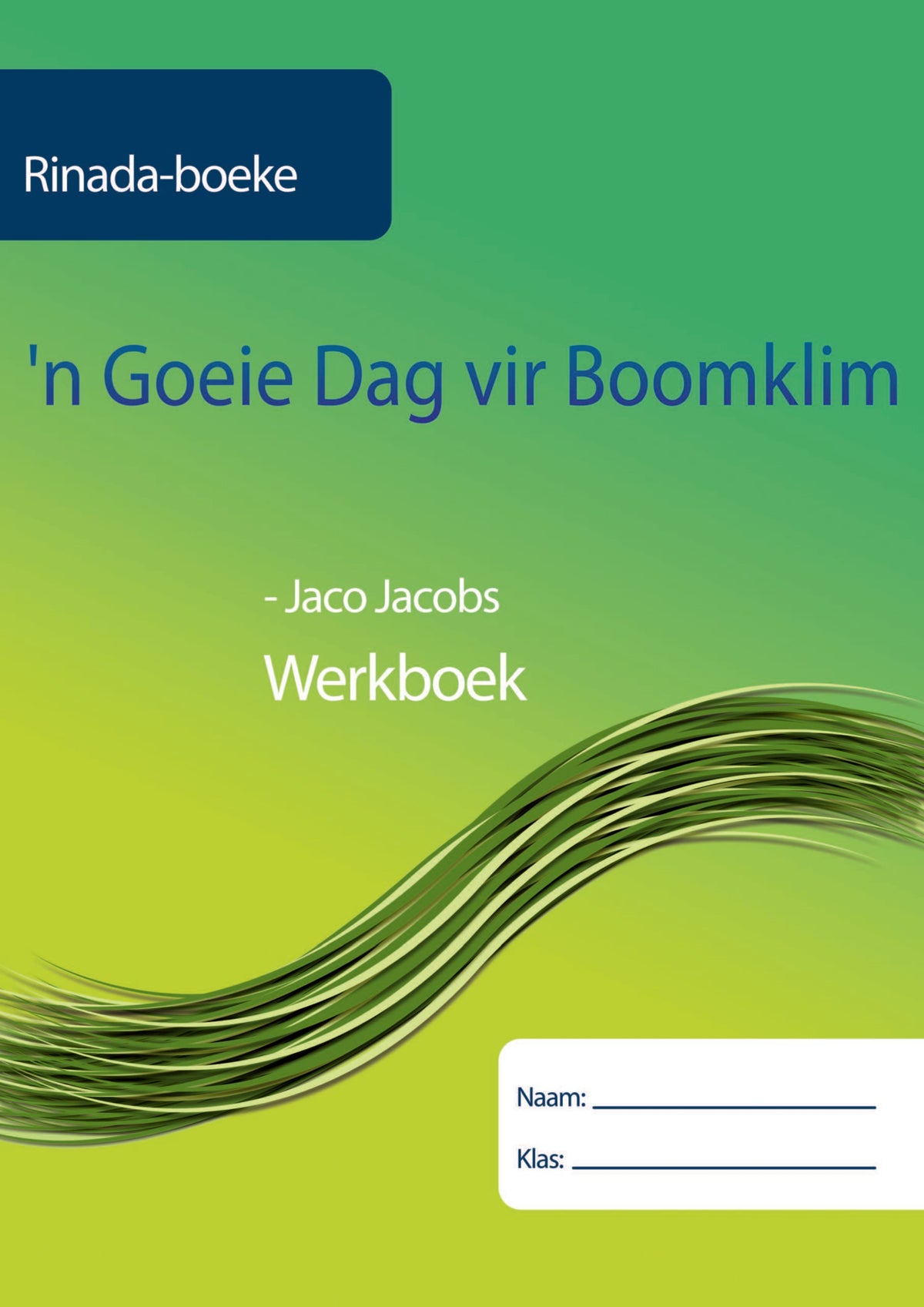 Summerhill College: ‘n Goeie dag vir Boomklim Werkboek