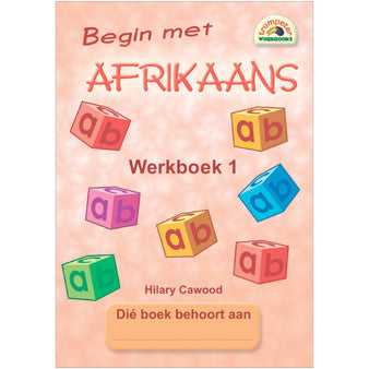Front Cover Of Begin met Afrikaans Werkboek 1 (Additional Language)