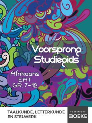 Voorsprong Studiegids Afrikaans EAT Gr 7-12