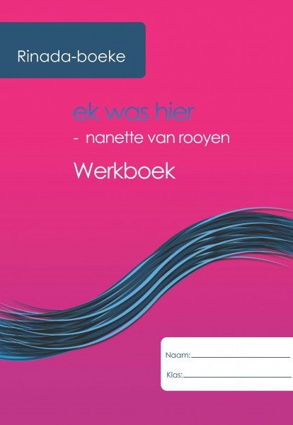 Summerhill College: Ek was Hier Werkboek (in kleur, geen inhoudelike veranderinge)