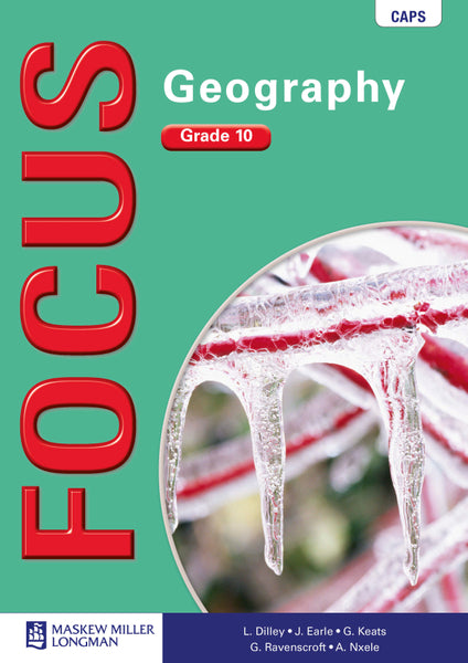 Focus Geography Grade 10 Learner’s Book