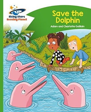 Front Cover Of Save The Dolphin - Green: Comet Street Kids