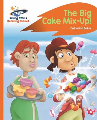 Front Cover Of The Big Cake Mix-Up! - Orange