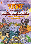 Front Cover Of Science Comics: Wild Weather Pb