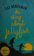 Front Cover Of The Thing About Jellyfish