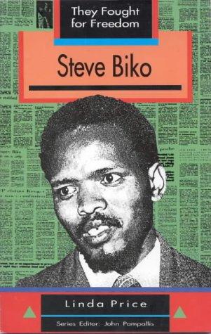Front Cover Of Steve Biko (They Fought for Freedom Series)