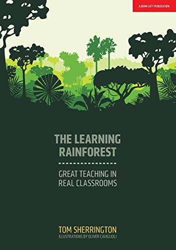Front Cover Of The Learning Rainforest:Great Teaching In Real