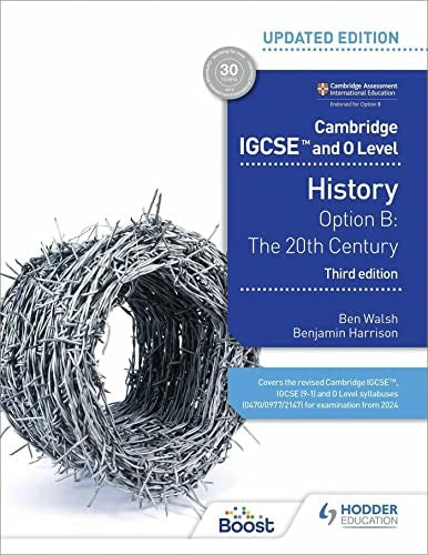 Front Cover Of Hodder Cambridge IGCSE and O Level History: Option B: The 20th Century (3rd Edition)