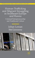 Front Cover Of Human Trafficking And Migrant Smuggling