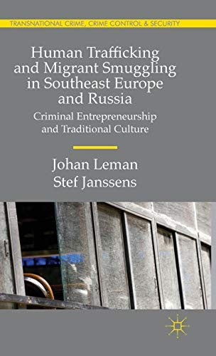 Front Cover Of Human Trafficking And Migrant Smuggling