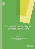 Front Cover Of Edu For Decoloniality And Decolonisation In Africa