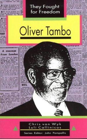 Front Cover Of Oliver Tambo (They Fought for Freedom Series)