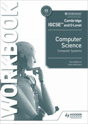 Front Cover Of Hodder IGCSE and O Level Computer Science Systems Workbook