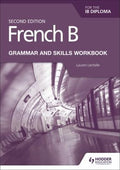 Front Cover Of French B For The Ib Diploma Grammar & Skills Wb