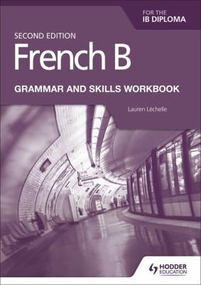 Front Cover Of French B For The Ib Diploma Grammar & Skills Wb