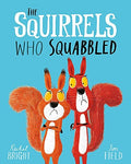 Front Cover Of The Squirrels Who Squabbled by Rachel Bright