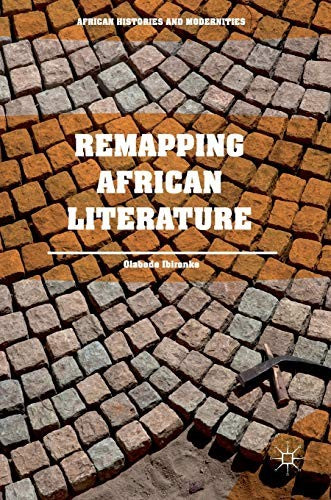 Front Cover Of Remapping African Literature