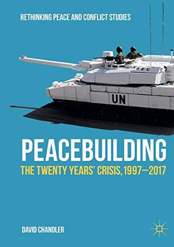 Front Cover Of Peacebuilding: The Twenty Years' Crisis, 1997-2017