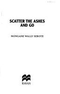 Front Cover Of Scatter The Ashes And Go