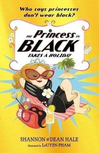 Front Cover Of Princess In Black 04: Takes A Holiday Pb