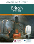 Front Cover Of Access To History:Britian 1783-1885
