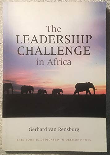 Leadership challenge in Africa, The – a framework for African Renaissance leaders