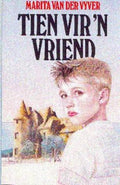 Tien vir ’n vriend