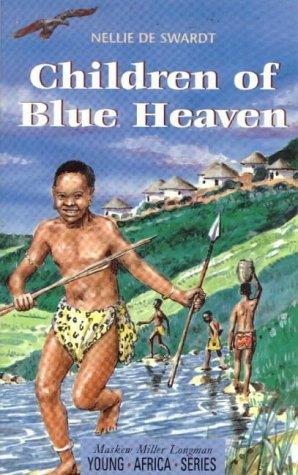 Front Cover Of Children of Blue Heaven (Young Africa Series)
