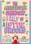 Lottie Brooks 02: Catastrophic Friendshi