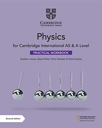 Front Cover Of Cambridge International AS & A Level Physics Practical Workbook (2nd Edition)