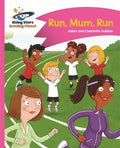 Front Cover Of Run, Mum, Run! - Pink B: Comet Street Kids