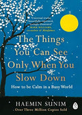 Things You Can See Only When You Slow