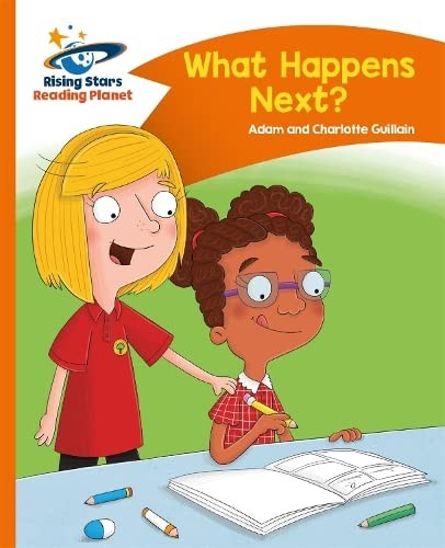 Front Cover Of What Happens Next? - Orange: Comet Street Kids