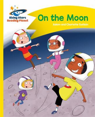 Front Cover Of On The Moon - Yellow: Comet Street Kids