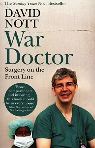 Front Cover Of War Doctor: Surgery On The Front Line